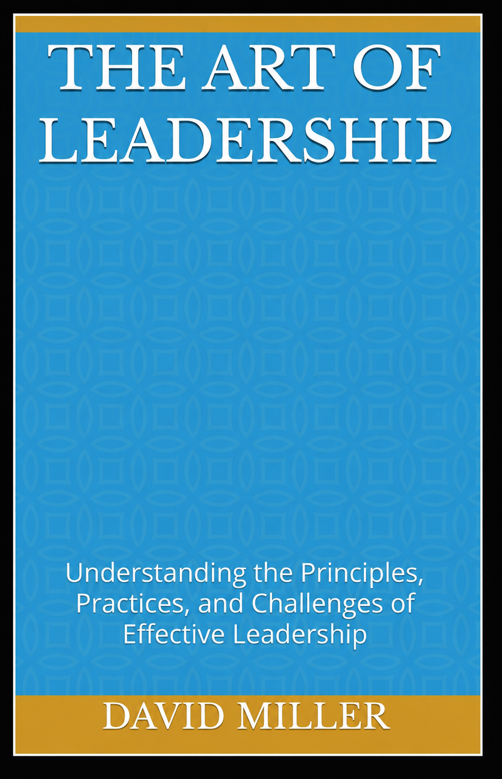 The Art of Leadership
